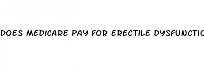 does medicare pay for erectile dysfunction treatment
