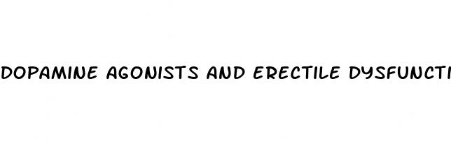 dopamine agonists and erectile dysfunction