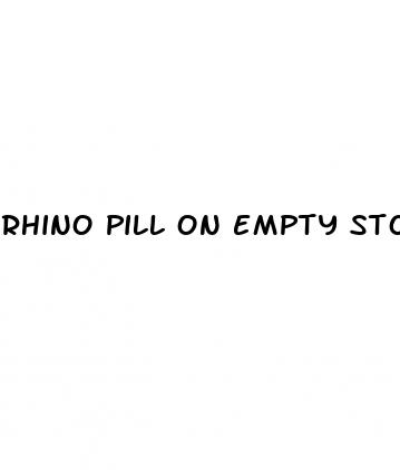rhino pill on empty stomach