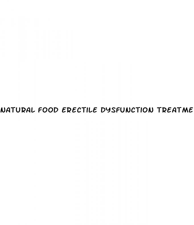 natural food erectile dysfunction treatments