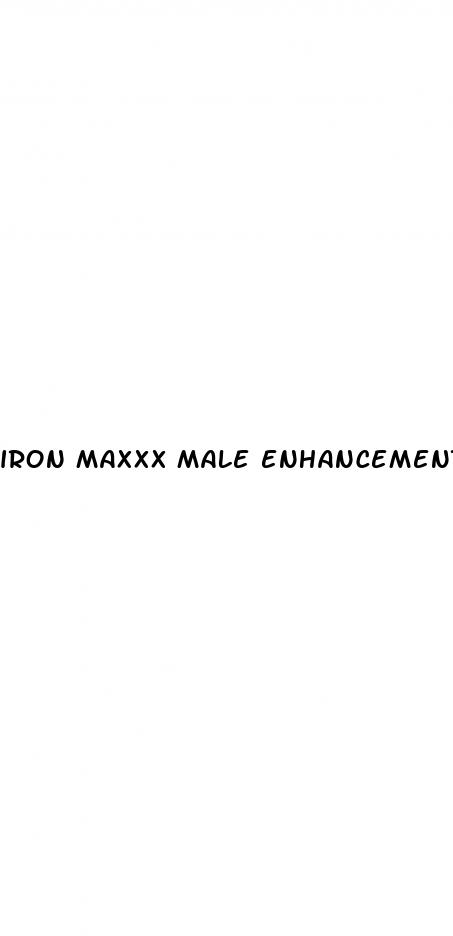 iron maxxx male enhancement pills