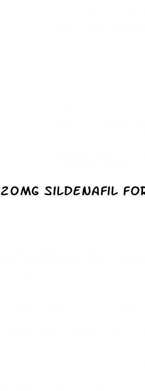 20mg sildenafil for erectile dysfunction