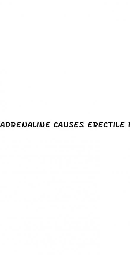 adrenaline causes erectile dysfunction
