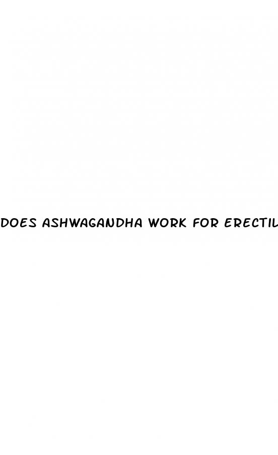 does ashwagandha work for erectile dysfunction