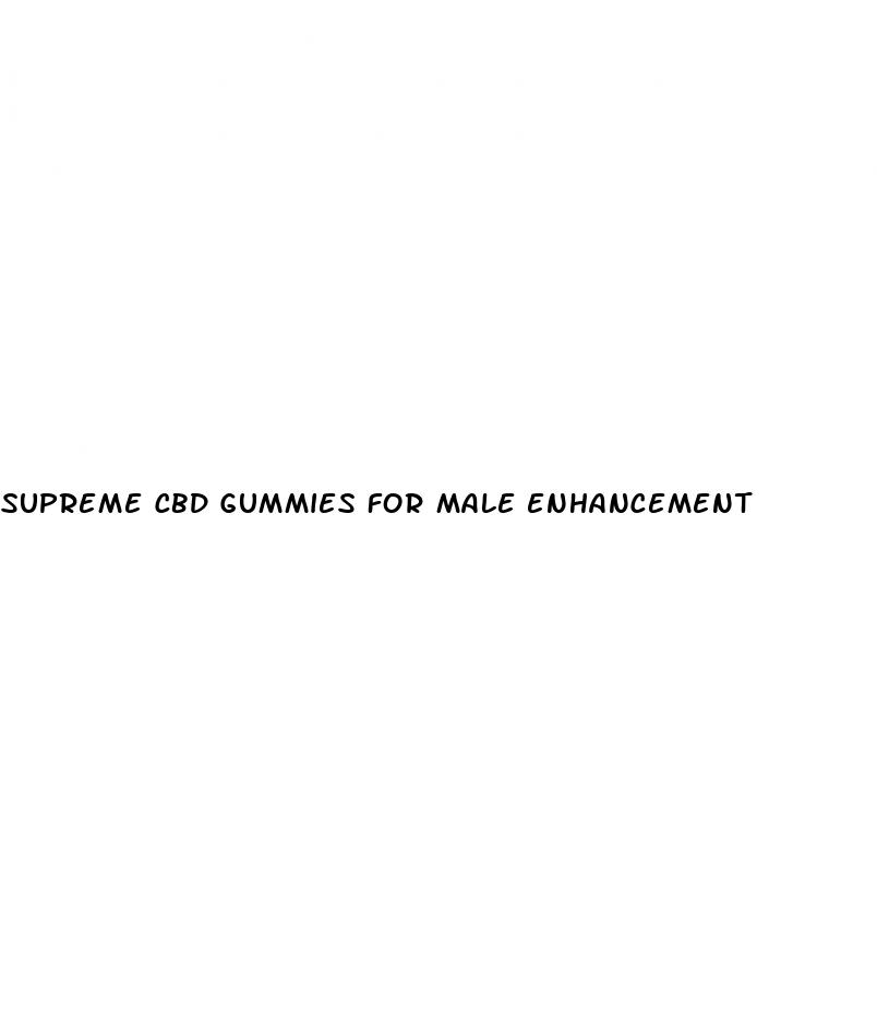 supreme cbd gummies for male enhancement