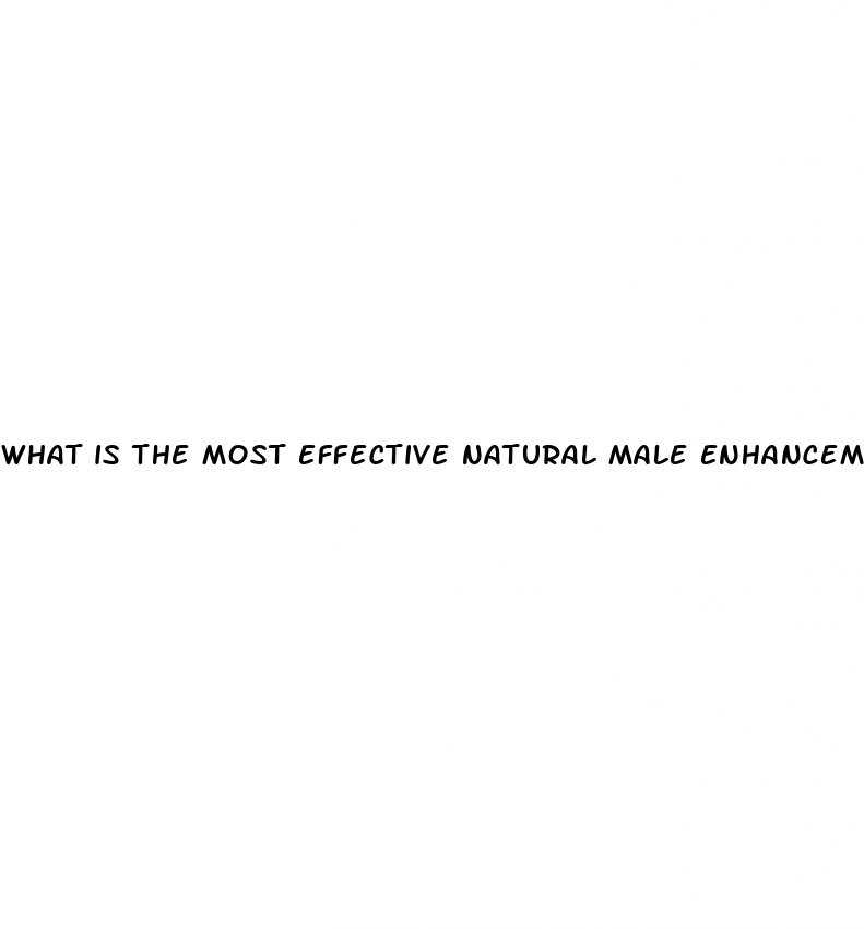 what is the most effective natural male enhancement