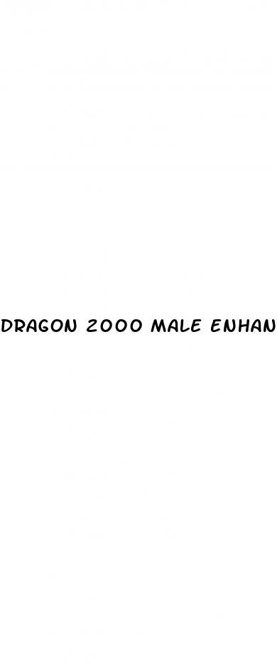 dragon 2000 male enhancement