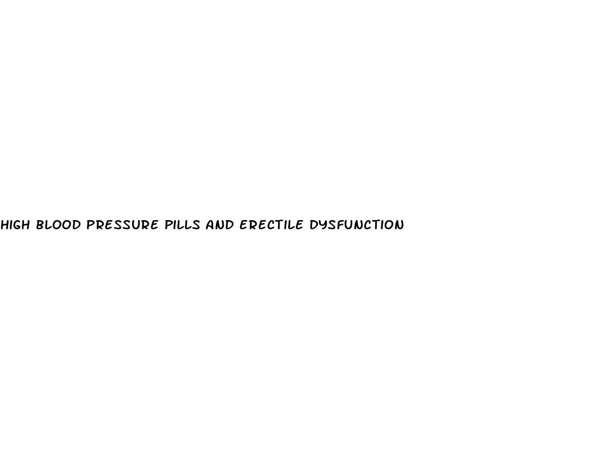 high blood pressure pills and erectile dysfunction