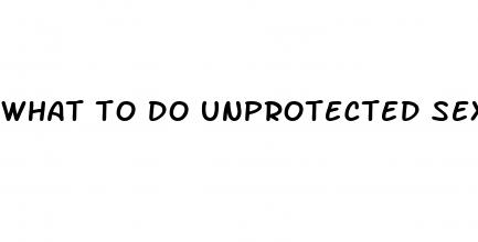 what to do unprotected sex but on the pill