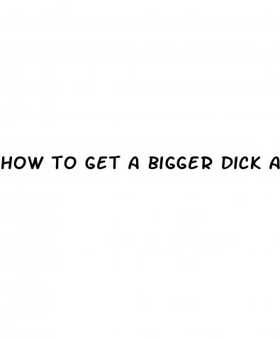 how to get a bigger dick at 13
