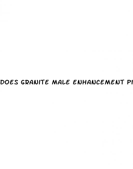does granite male enhancement pills really work