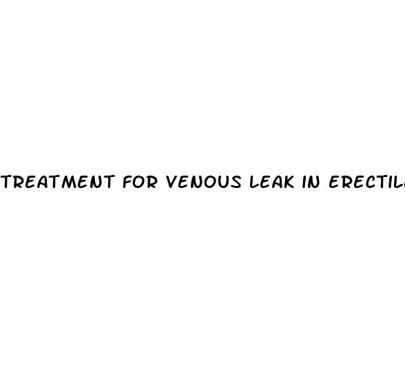 treatment for venous leak in erectile dysfunction