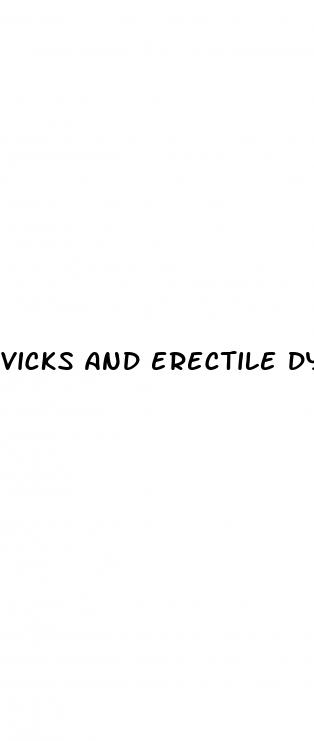 vicks and erectile dysfunction