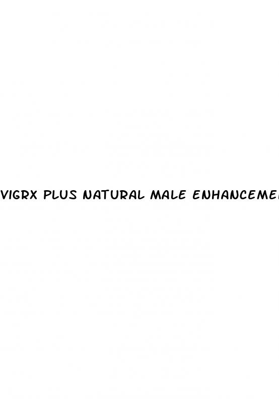 vigrx plus natural male enhancement pills
