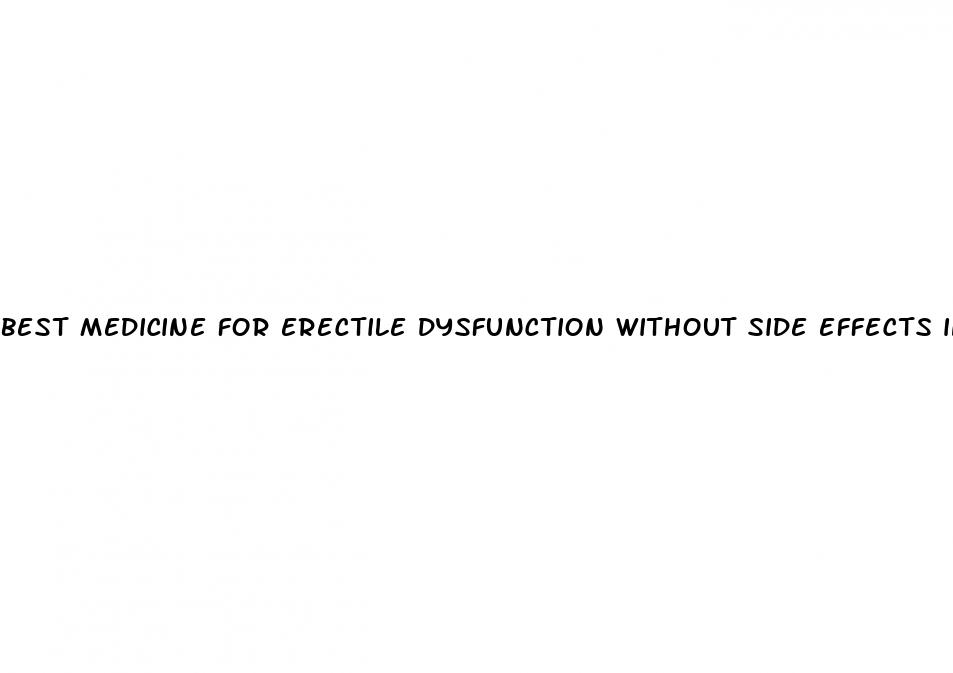 best medicine for erectile dysfunction without side effects in india