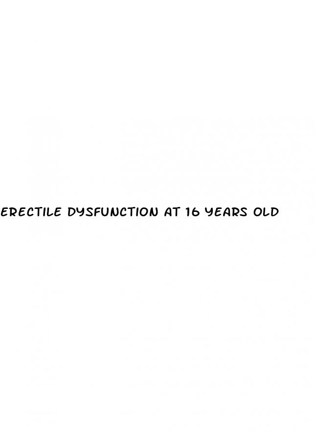erectile dysfunction at 16 years old