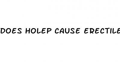 does holep cause erectile dysfunction