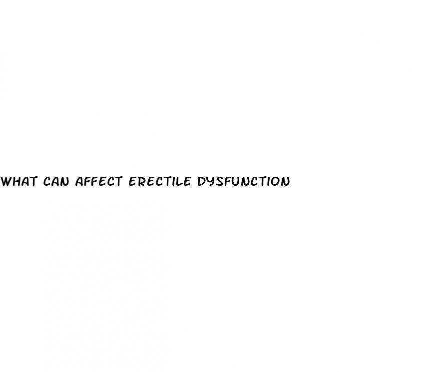 what can affect erectile dysfunction