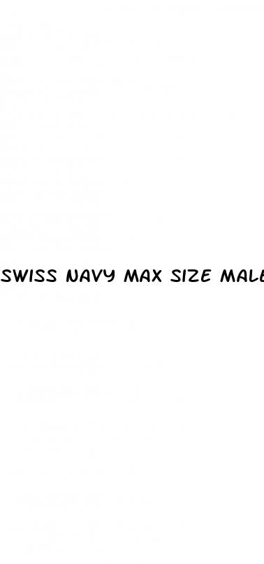 swiss navy max size male enhancement