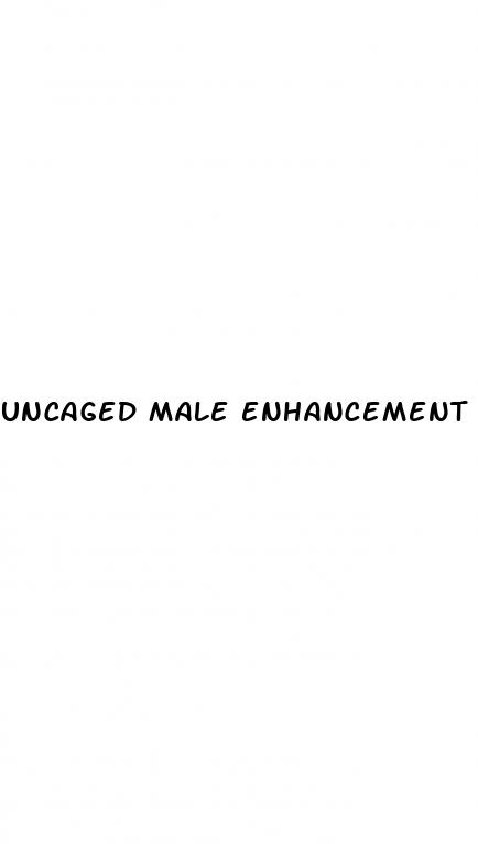 uncaged male enhancement reddit