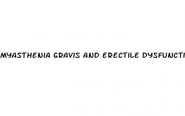 myasthenia gravis and erectile dysfunction
