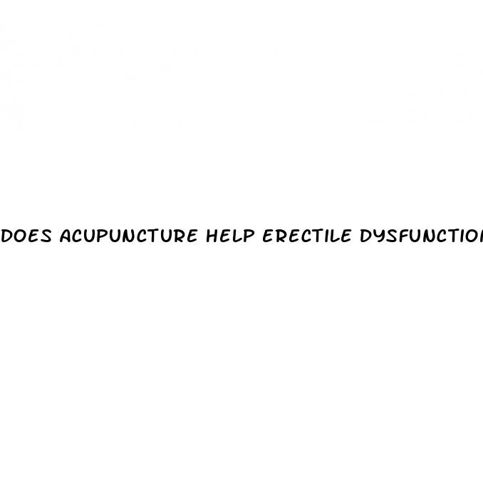 does acupuncture help erectile dysfunction