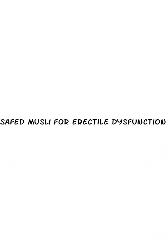 safed musli for erectile dysfunction