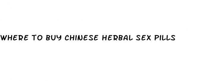 where to buy chinese herbal sex pills