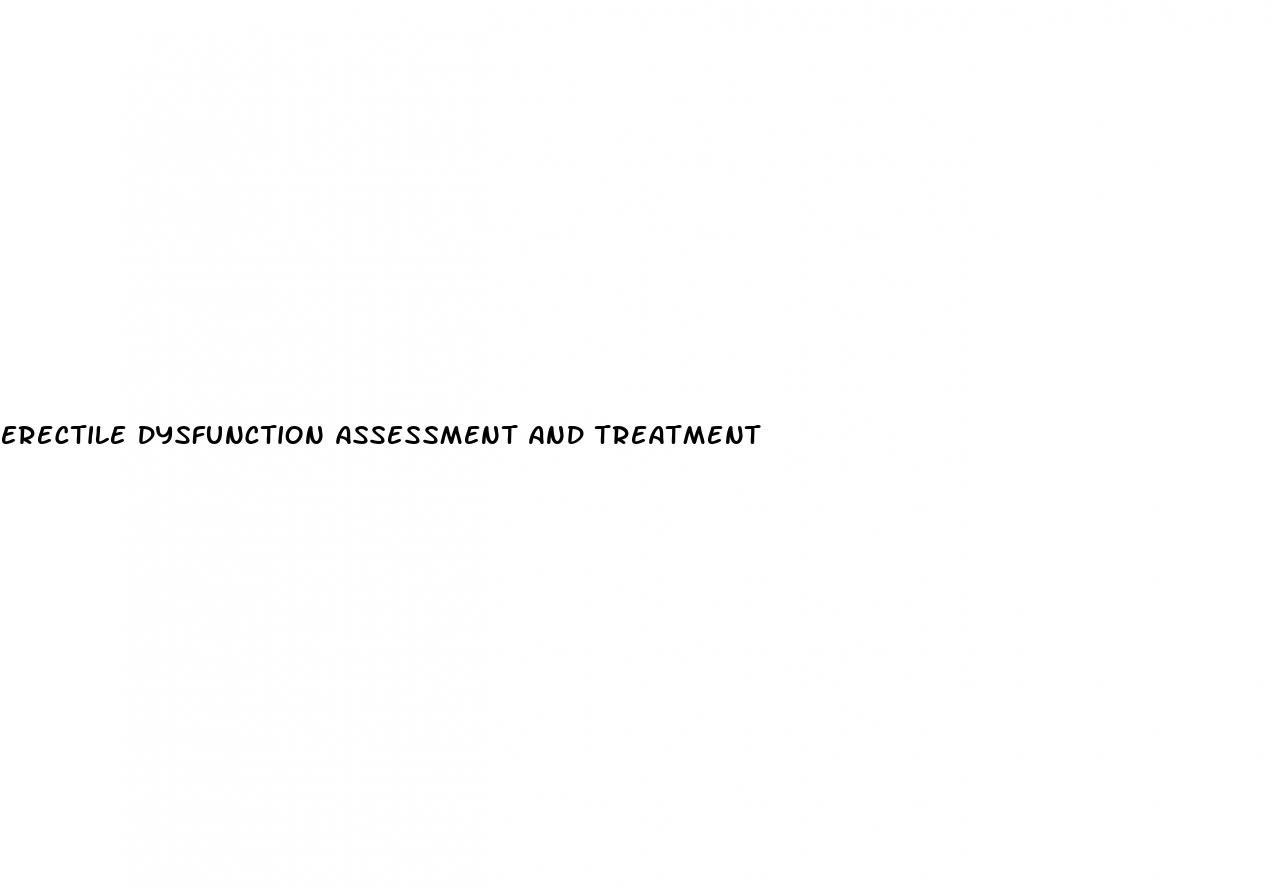 erectile dysfunction assessment and treatment