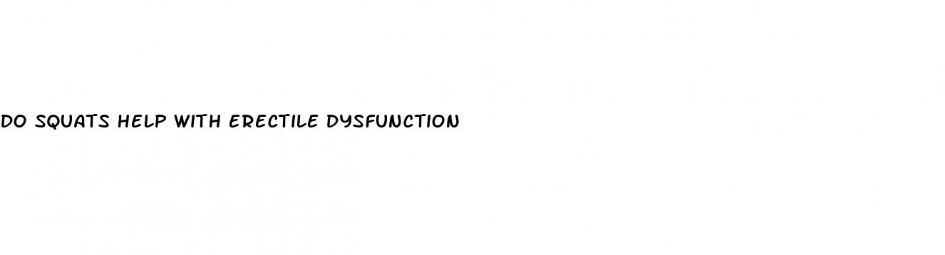 do squats help with erectile dysfunction