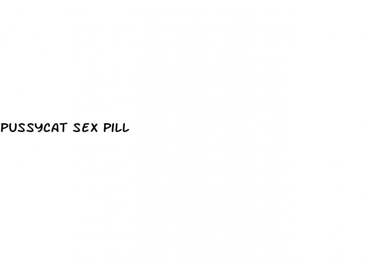 pussycat sex pill