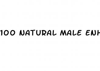 100 natural male enhancement