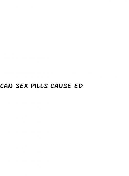 can sex pills cause ed