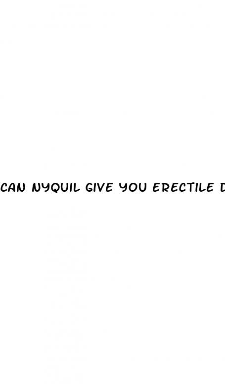 can nyquil give you erectile dysfunction