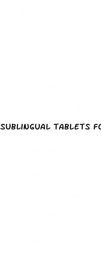 sublingual tablets for erectile dysfunction