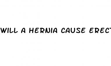 will a hernia cause erectile dysfunction