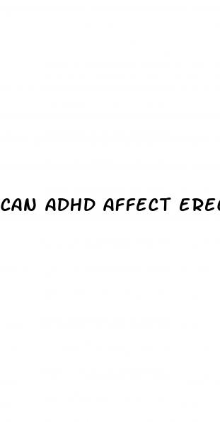 can adhd affect erectile dysfunction