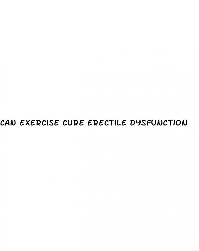 can exercise cure erectile dysfunction