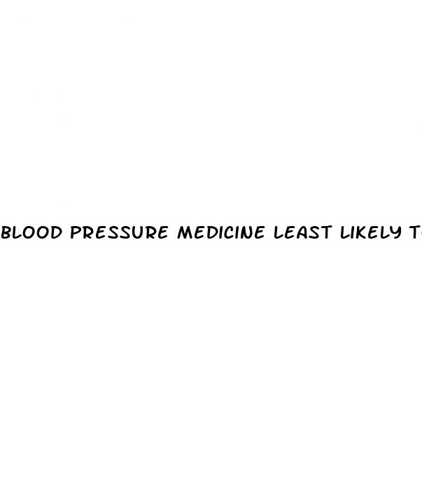 blood pressure medicine least likely to cause erectile dysfunction