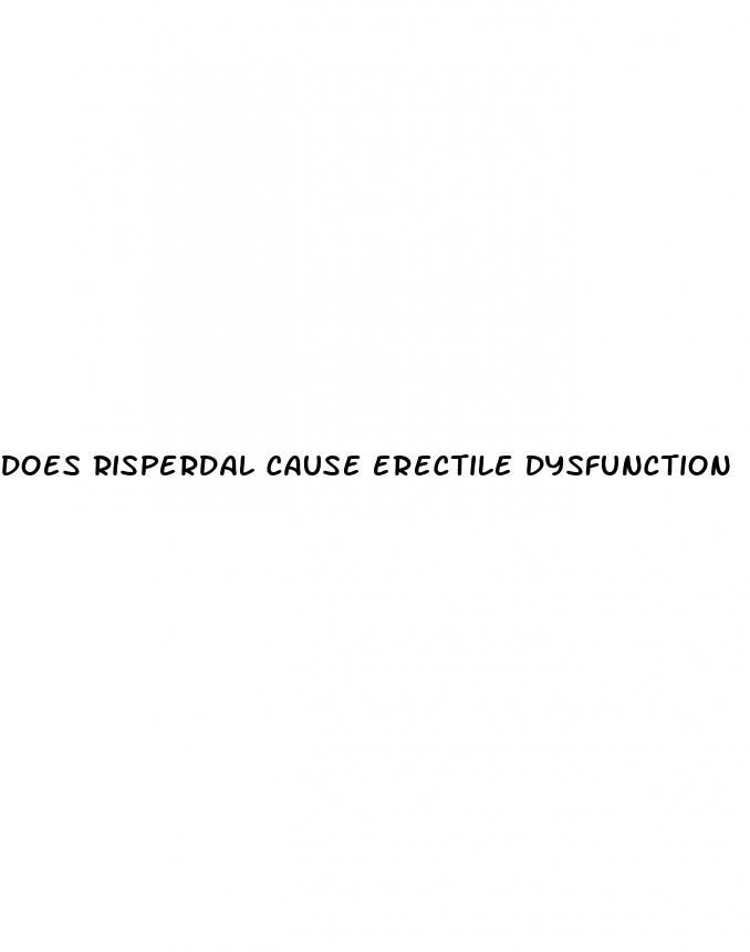 does risperdal cause erectile dysfunction