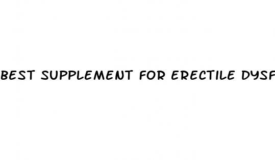 best supplement for erectile dysfunction