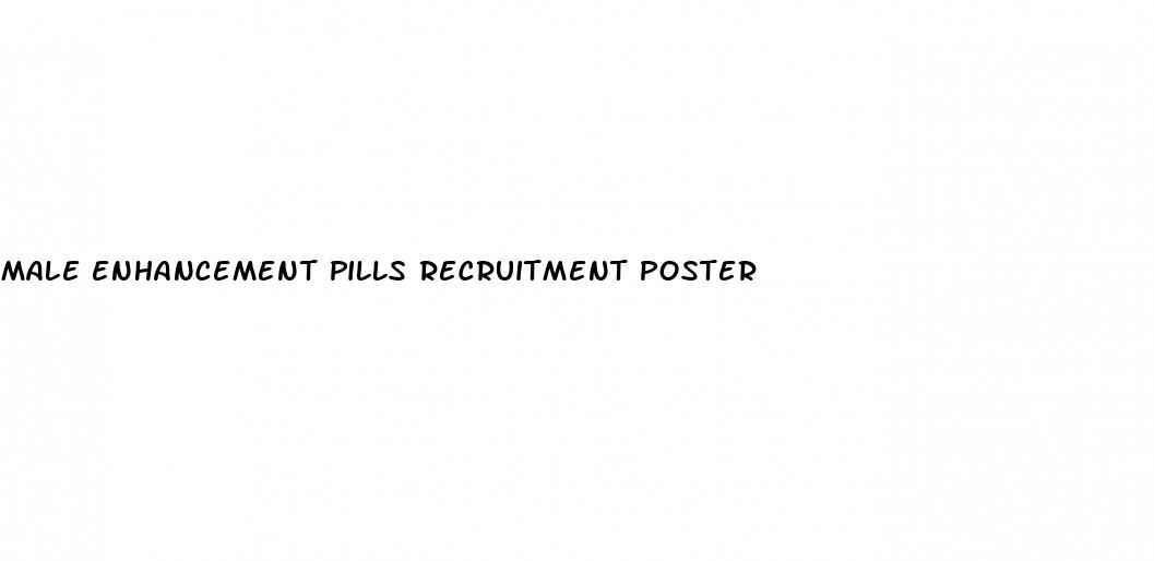male enhancement pills recruitment poster