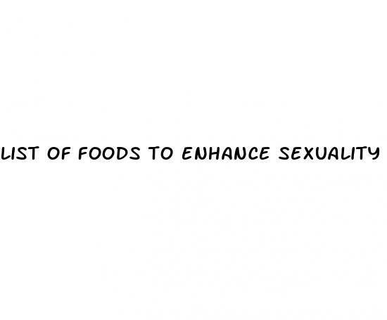 list of foods to enhance sexuality for males
