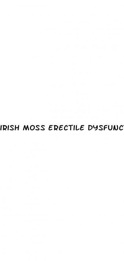 irish moss erectile dysfunction