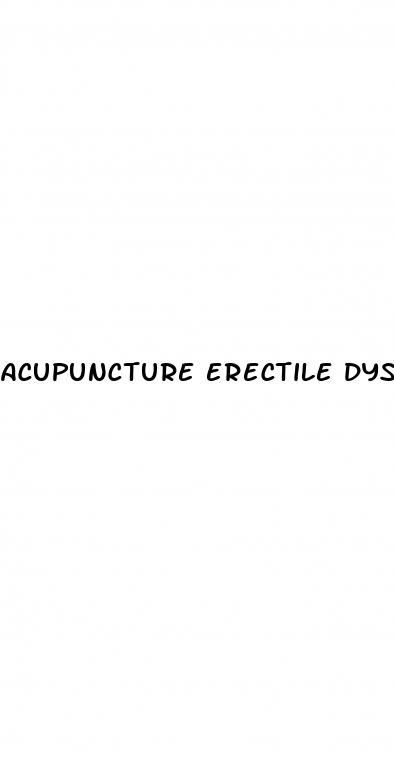acupuncture erectile dysfunction houston