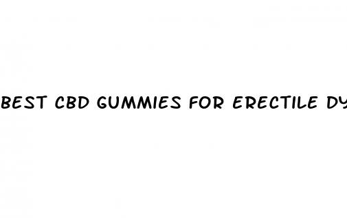 best cbd gummies for erectile dysfunction reddit