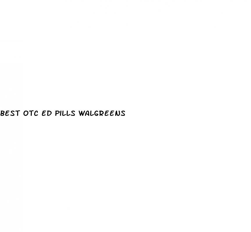 best otc ed pills walgreens