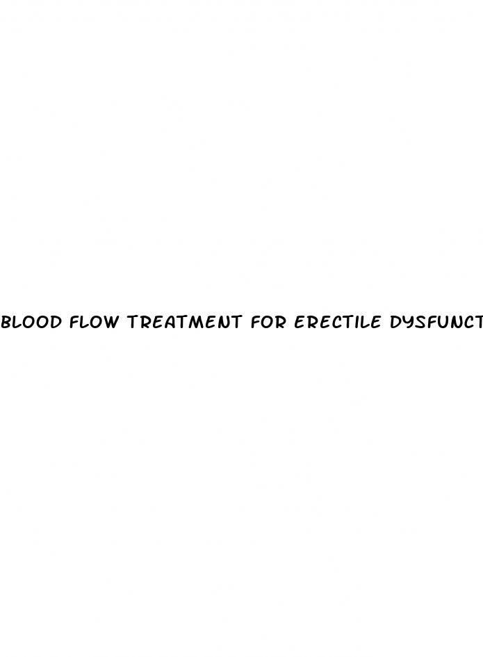 blood flow treatment for erectile dysfunction