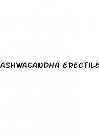 ashwagandha erectile dysfunction reddit