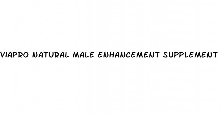 viapro natural male enhancement supplement
